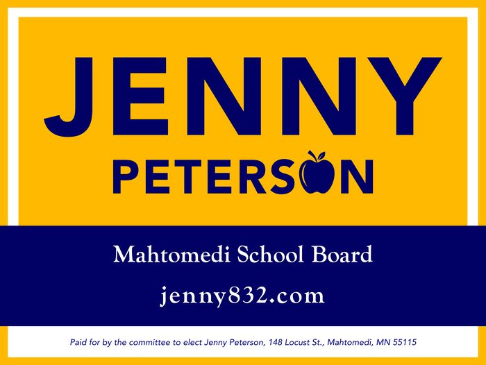 Official Jenny Peterson for Mahtomedi School Board yard sign